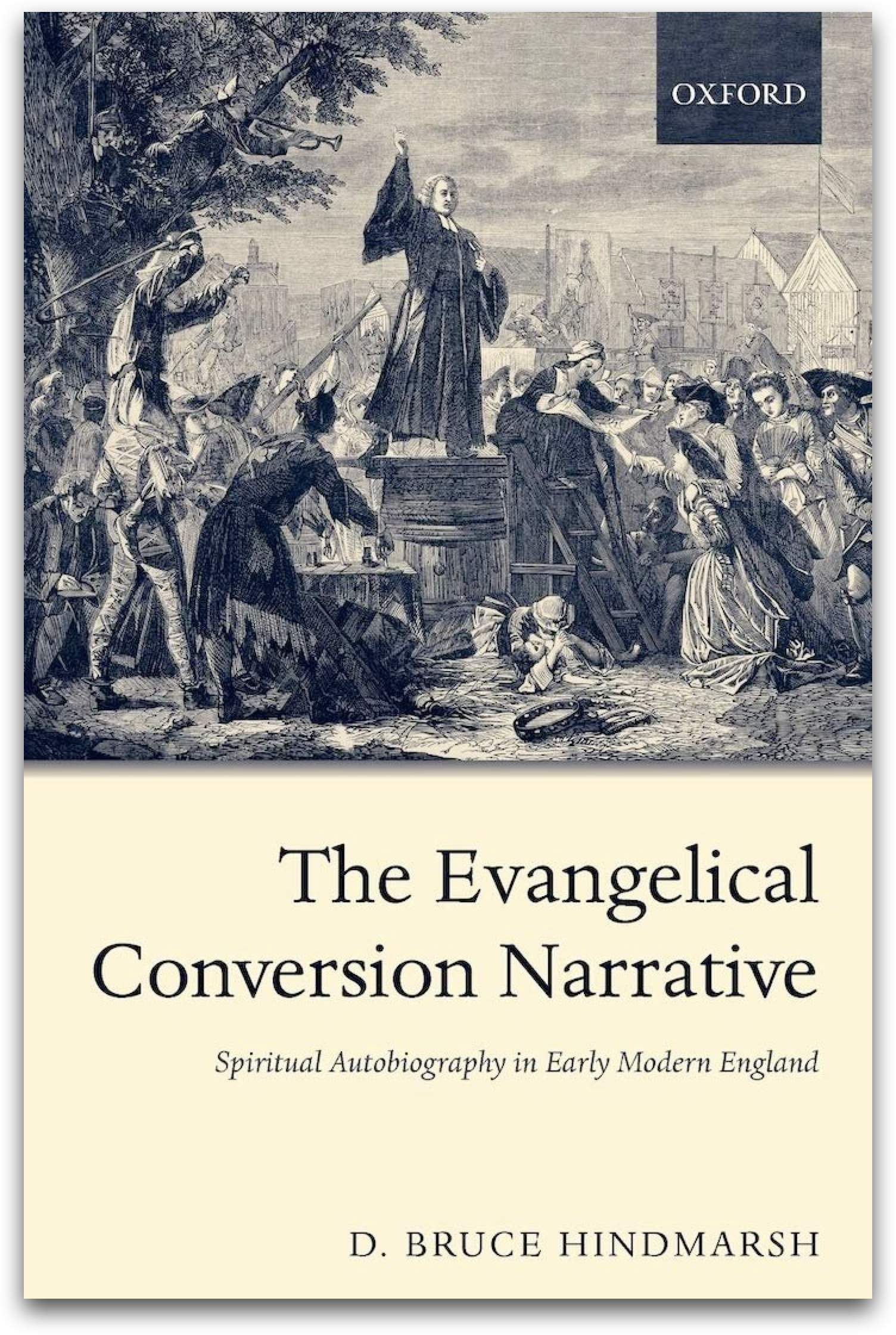 The Evangelical Conversion Narrative — Bruce Hindmarsh